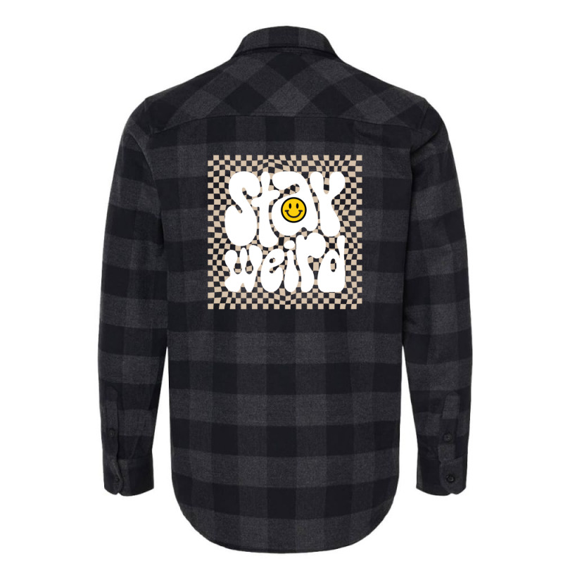 Stay Weird Flannel Shirt by GEORGESOCE | Artistshot