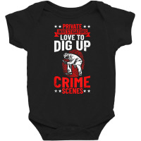 Investigation Private Detective Outfit Private Investigator T Shirt Baby Bodysuit | Artistshot