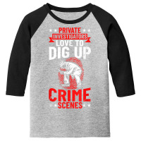 Investigation Private Detective Outfit Private Investigator T Shirt Youth 3/4 Sleeve | Artistshot