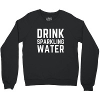 Sparkling Water 1 Crewneck Sweatshirt | Artistshot