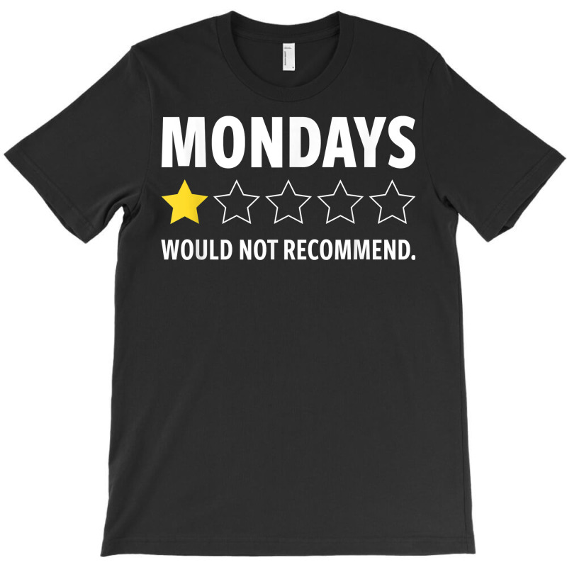 Mondays Retired Teacher Funny Retirement I Hate Mondays Work T Shirt T-shirt | Artistshot