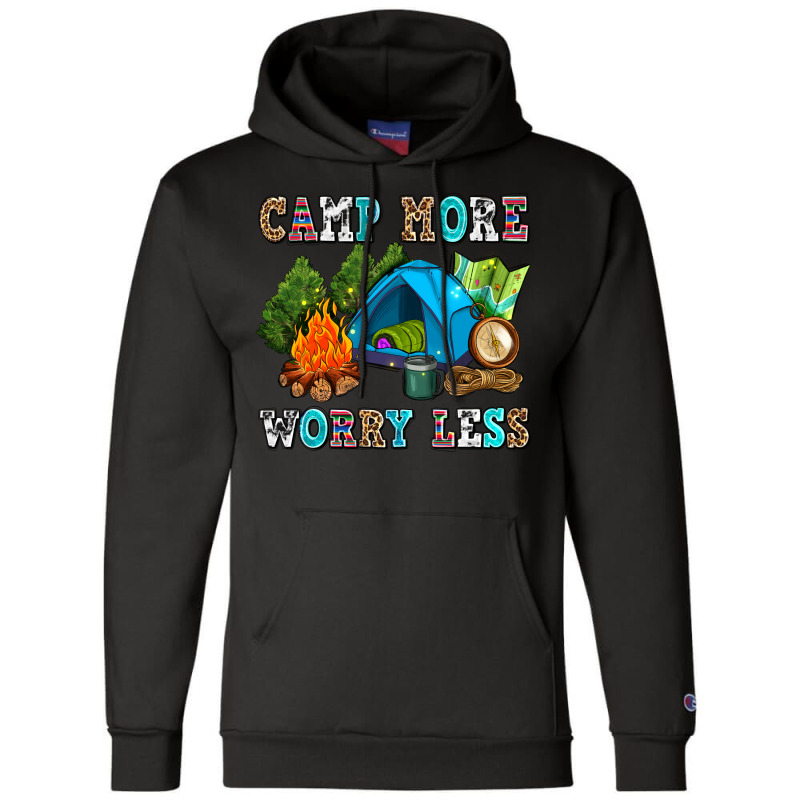 Camp More Worry Less Champion Hoodie | Artistshot