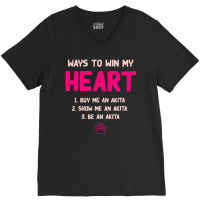 Trending Ways To Win My Heart Dog Lover Akita Inu Dog Owner V-neck Tee | Artistshot