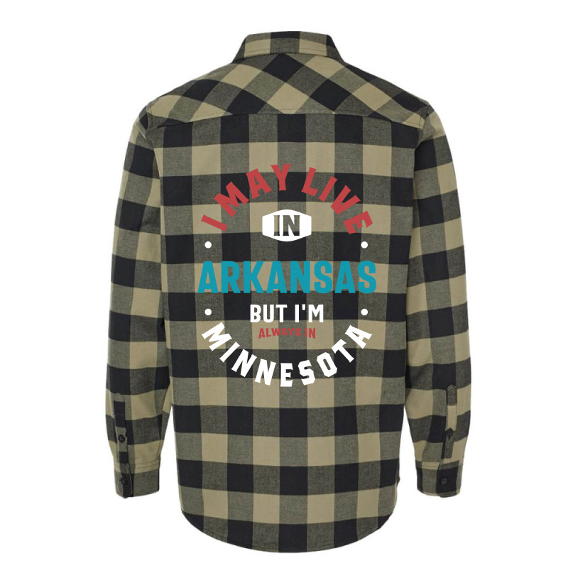 I'm Always In Minnesota Flannel Shirt | Artistshot