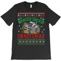 Monster Truck Ugly Christmas   Monster Truckin Christmas T Shirt T-shirt | Artistshot