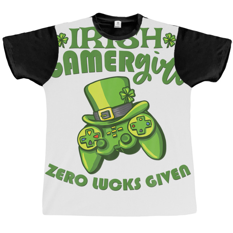 Gamer Girl St Patricks Day Game Gaming Zero Lucks Given Graphic T-shirt | Artistshot