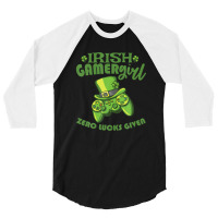 Gamer Girl St Patricks Day Game Gaming Zero Lucks Given 3/4 Sleeve Shirt | Artistshot