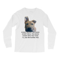 Barley I'll Be Watching You T Shirt Long Sleeve Shirts | Artistshot