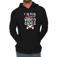 Funny Valentine's Day V Is For Video Games Gamer Boys Men Lightweight Hoodie | Artistshot