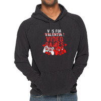 V Is For Video Games Funny Valentines Day Gamer Gaming Gift Vintage Hoodie | Artistshot