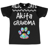 Hot Trend Worlds Greatest Akita Grandma Cute Dog Paw Print Pet Love Graphic T-shirt | Artistshot