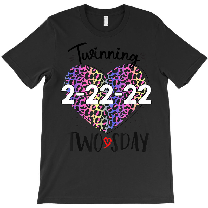 Twinning Twosday Tuesday February 22nd 2022 Twinning Twosday T Shirt T-shirt | Artistshot