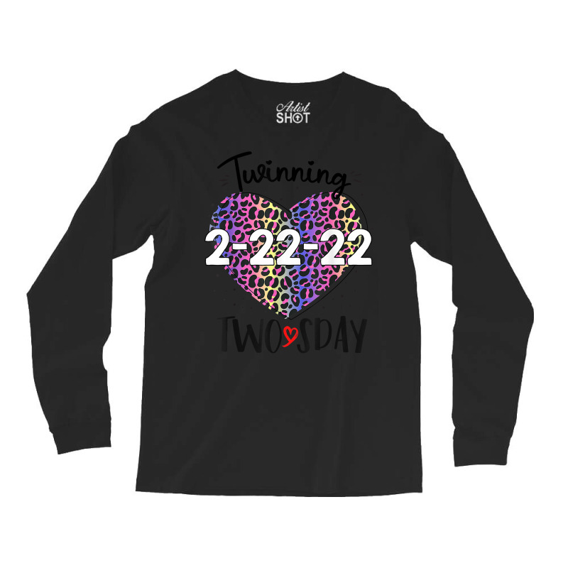 Twinning Twosday Tuesday February 22nd 2022 Twinning Twosday T Shirt Long Sleeve Shirts | Artistshot