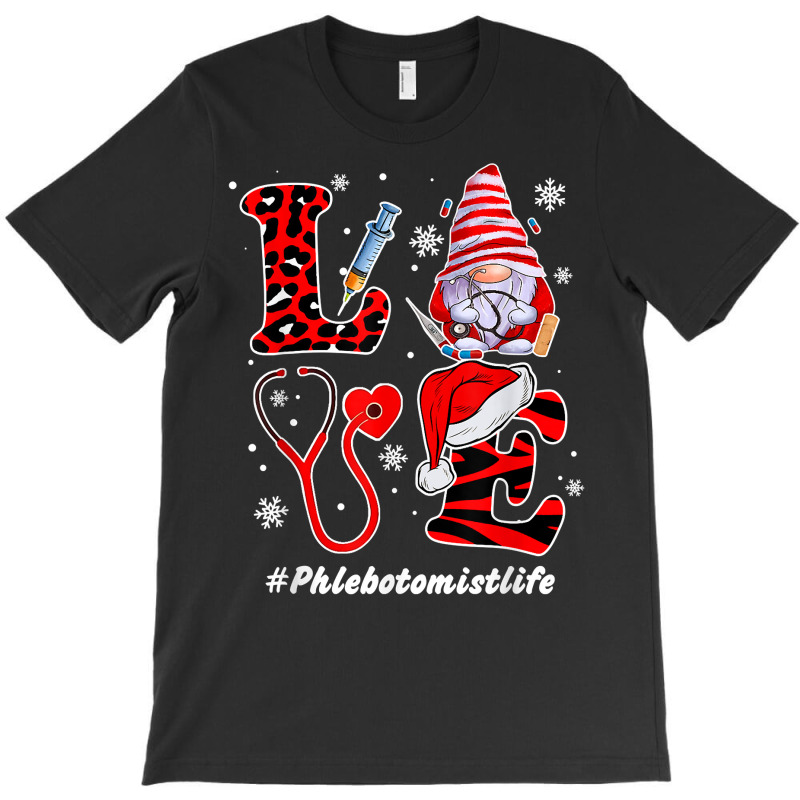 Love Phlebotomist Nurse Life Snowman Syringe Xmas Nursing T Shirt T-shirt | Artistshot