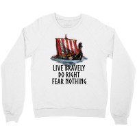 Norse Mythology   Live Bravely   Viking Ship   Paganism T Shirt Crewneck Sweatshirt | Artistshot