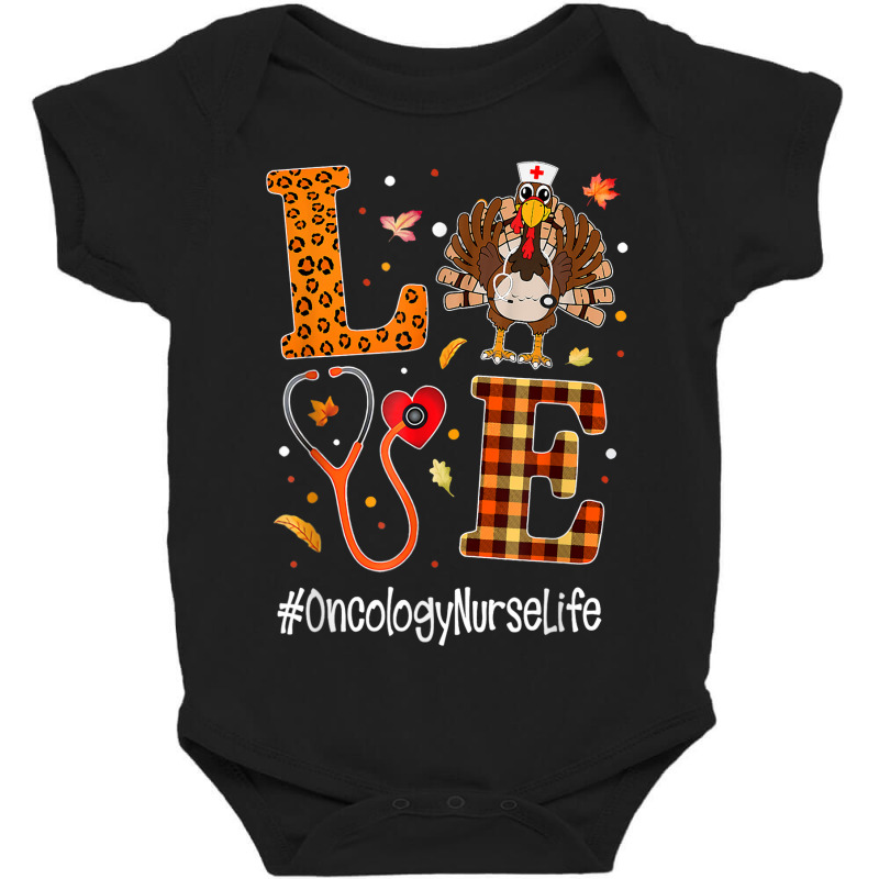 Love Oncology Nurse Life Turkey Nursing Thanksgiving Day Baby Bodysuit by Kenneth123 | Artistshot