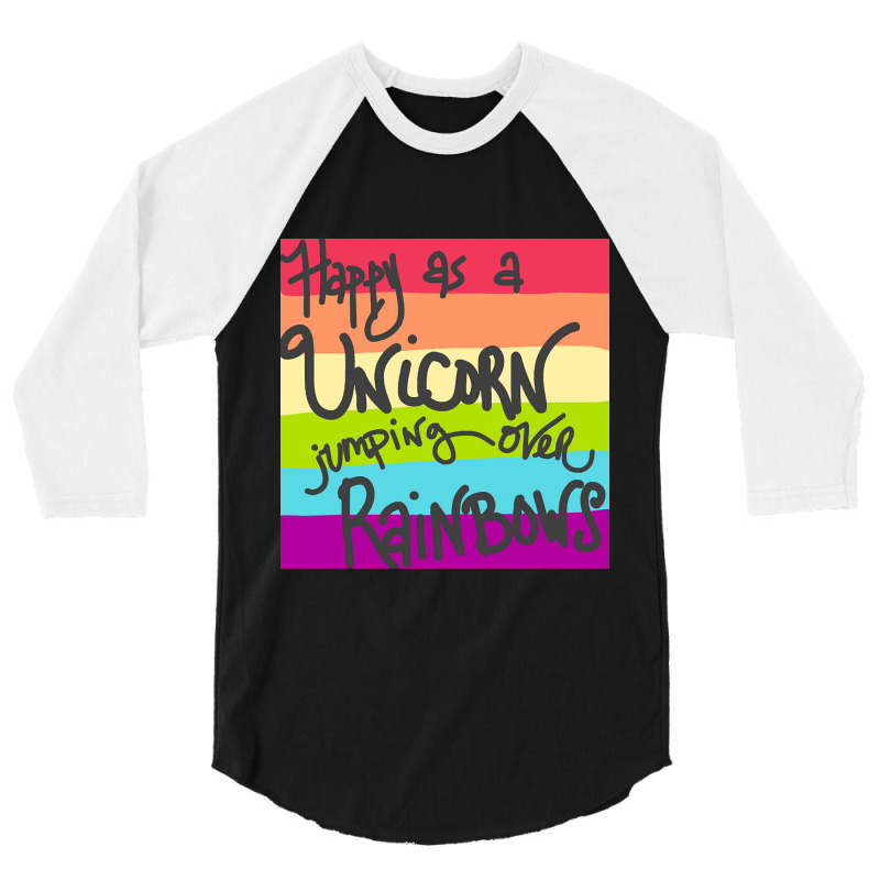 Limited Edition Happy As A Unicorn Jumping Over Rainbows! 3/4 Sleeve Shirt | Artistshot