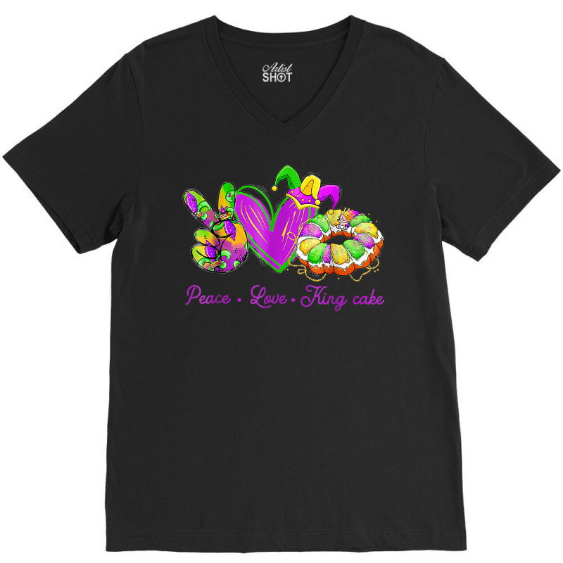 Peace Love King Cake Funny Mardi Gras Party Carnival Gifts T Shirt V-neck Tee | Artistshot