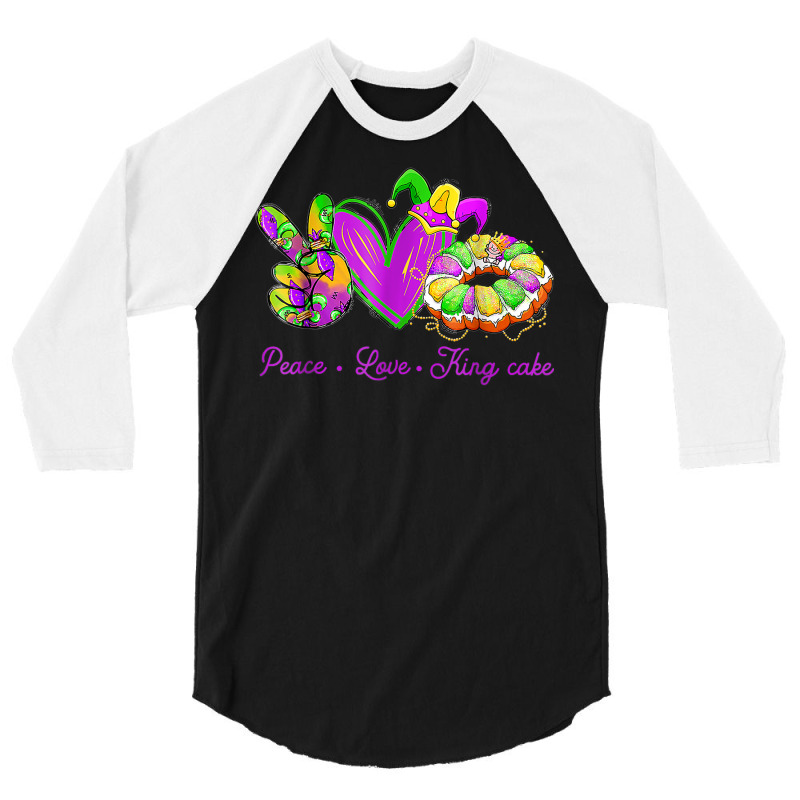 Peace Love King Cake Funny Mardi Gras Party Carnival Gifts T Shirt 3/4 Sleeve Shirt | Artistshot