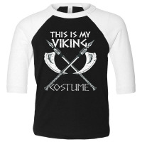 Trending This Is My Viking Costume Norse Mythology Halloween Easy Toddler 3/4 Sleeve Tee | Artistshot