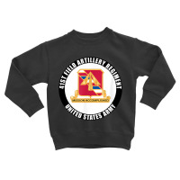 41st Field Artillery Regiment United States Army Veteran T Shirt Toddler Sweatshirt | Artistshot