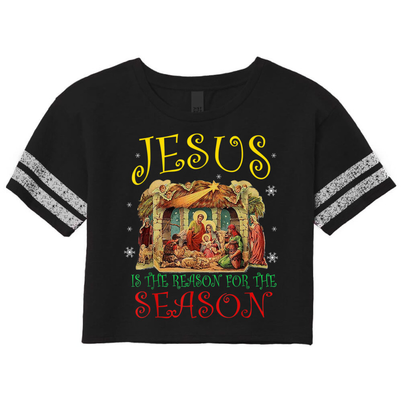 Christmas Nativity Jesus Is The Reason For The Season Manger T Shirt Scorecard Crop Tee by kleebbi | Artistshot