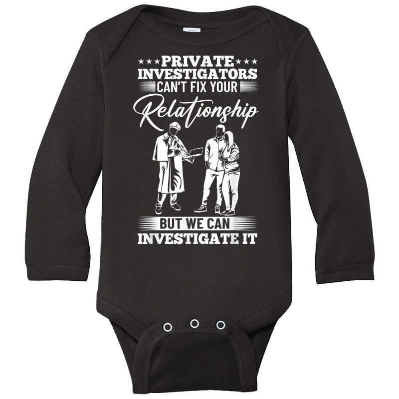 Private Detective Outfit Investigation Private Investigator T Shirt Long Sleeve Baby Bodysuit by tawny4okburd | Artistshot