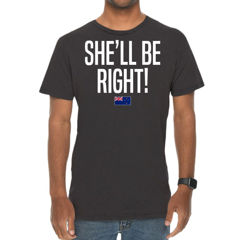 She'll Be Right New Zealand Slang T Shirt Vintage T-Shirt by xq8pjbeamer | Artistshot