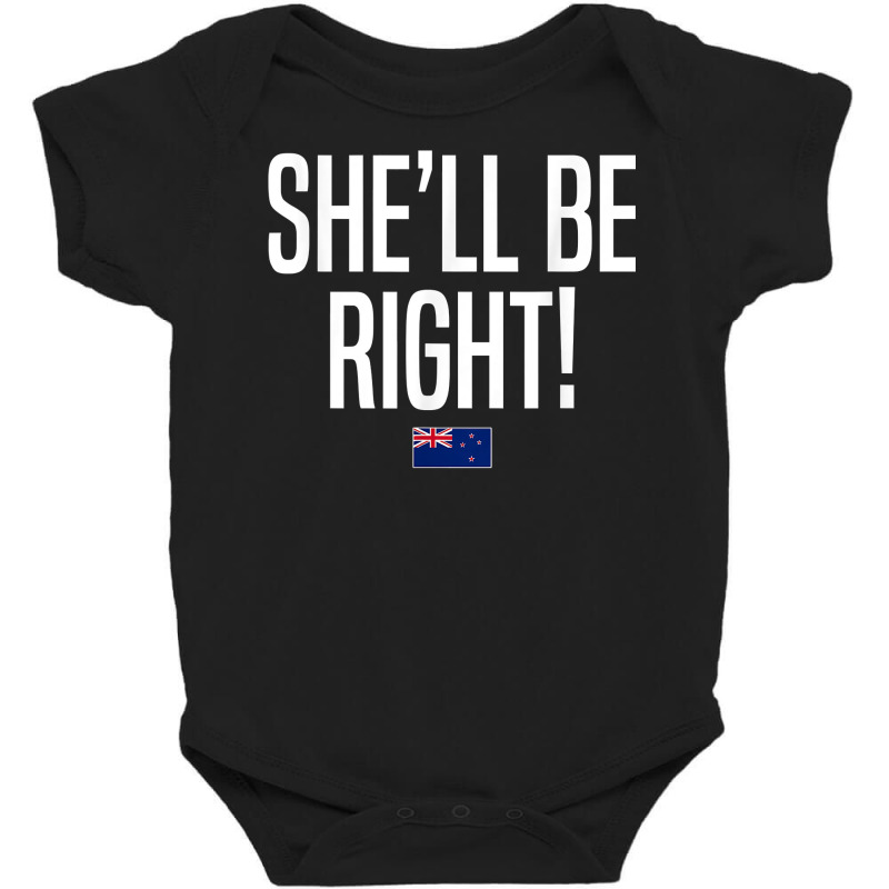 She'll Be Right New Zealand Slang T Shirt Baby Bodysuit by xq8pjbeamer | Artistshot