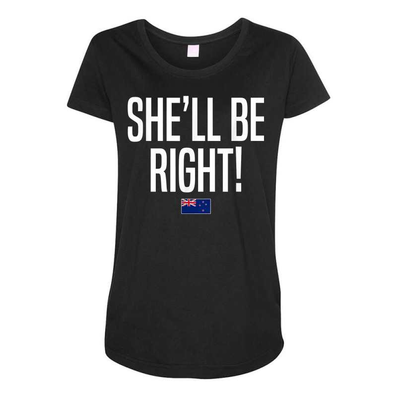 She'll Be Right New Zealand Slang T Shirt Maternity Scoop Neck T-shirt by xq8pjbeamer | Artistshot