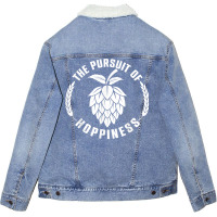 The Pursuit Of Hoppiness Beer Brewer, Beer Hops, Malt Barley T Shirt Unisex Sherpa-lined Denim Jacket | Artistshot