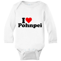 I Love Heart Pohnpei Micronesia T Shirt Long Sleeve Baby Bodysuit | Artistshot