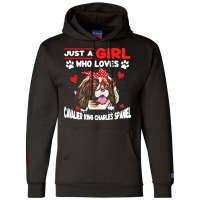 Just A Girl Who Loves Dogs T  Shirt Vintage Just A Girl Who Love Caval Champion Hoodie | Artistshot