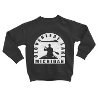 Hot Trend Cloverleaf Lake Canoeing Michigan Toddler Sweatshirt | Artistshot