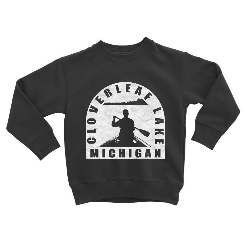 Hot Trend Cloverleaf Lake Canoeing Michigan Toddler Sweatshirt | Artistshot