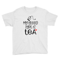 My Blood Type Is Tea Youth Tee | Artistshot