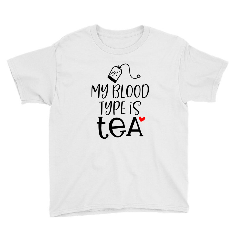 My Blood Type Is Tea Youth Tee by mimisensi | Artistshot