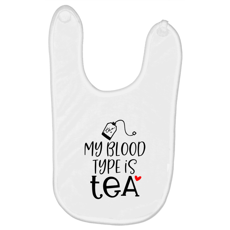 My Blood Type Is Tea Baby Bibs by mimisensi | Artistshot