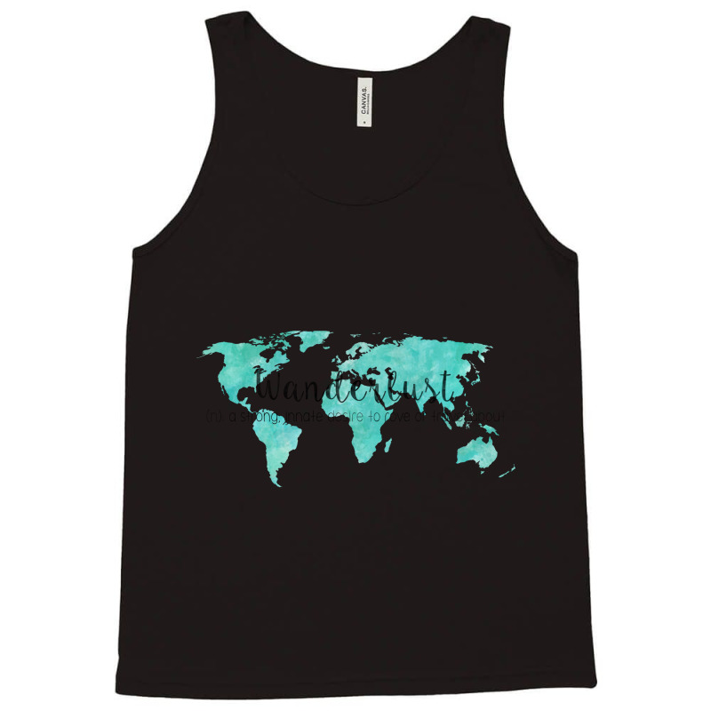 Wanderlust Definition On Teal World Map Tank Top | Artistshot