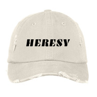 Heresy Belief Or Theory Vintage Cap | Artistshot