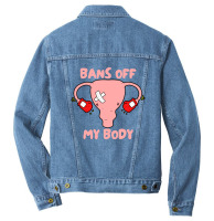 Bans Off My Body Pro Choice Feminist Abortion Men Denim Jacket | Artistshot