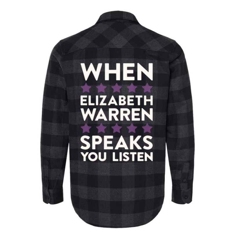 When Elizabeth Warren Speaks You Listen Flannel Shirt | Artistshot