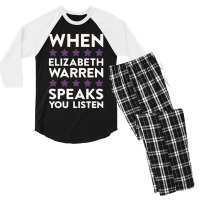 When Elizabeth Warren Speaks You Listen Men's 3/4 Sleeve Pajama Set | Artistshot