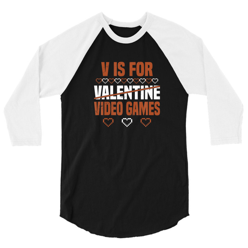 V Is For Valentine Video Games Valentines Day Gamer 3/4 Sleeve Shirt | Artistshot