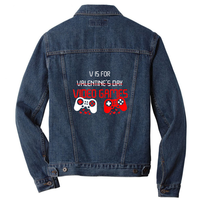 V Is For Video Games Funny Valentines Day Gamer Men Denim Jacket | Artistshot