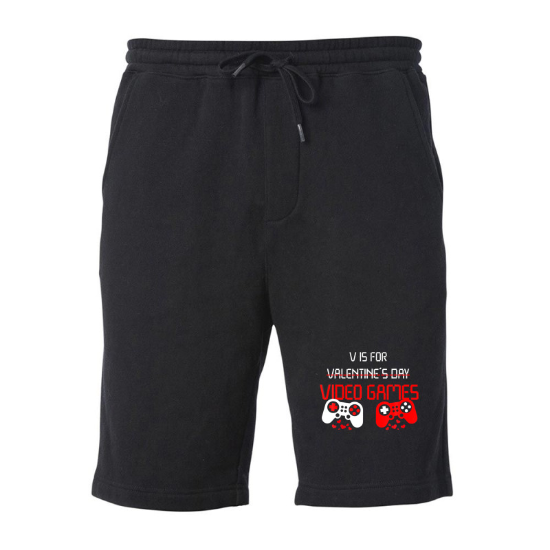 V Is For Video Games Funny Valentines Day Gamer Fleece Short | Artistshot