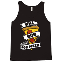 Will Run For Pizza Tank Top | Artistshot