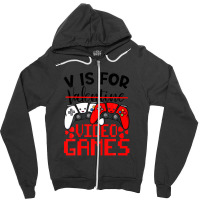 V Is For Video Games Funny Valentines Day Gamer Boy Men Zipper Hoodie | Artistshot