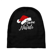 Buon Natale T Shirt Funny Italian Merry Christmas Xmas Gift Baby Beanies | Artistshot