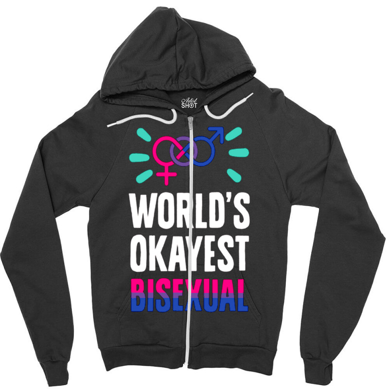 World's Okayest Bisexual Zipper Hoodie | Artistshot